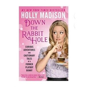 Down the Rabbit Hole: Curious Adventures and Cautionary Tales of a Former Bunny